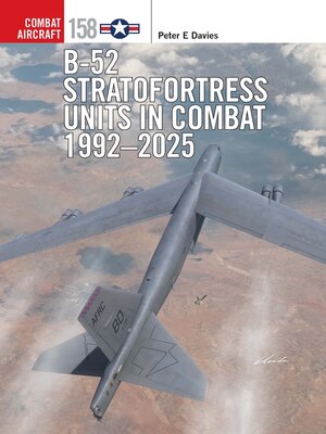 cover image of B-52 Stratofortress Units in Combat 1992&#8211;2025